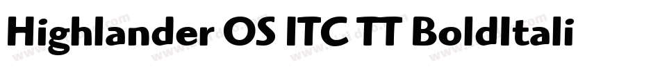 Highlander OS ITC TT BoldItalic字体转换